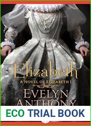 Elizabeth: A Novel of Elizabeth I