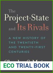 The Project-State and Its Rivals: A New History of the Twentieth and Twenty-First Centuries