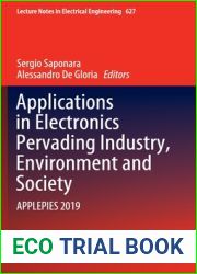 Applications in Electronics Pervading Industry, Environment and Society: APPLEPIES 2019 (Lecture Notes in Electrical Engineering, 627)