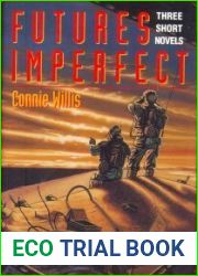 Futures Imperfect: Three Short Novels
