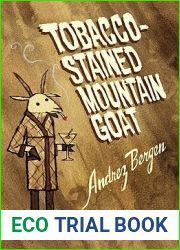 Tobacco-Stained Mountain Goat
