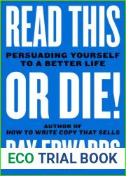 Read This or Die!: Persuading Yourself to a Better Life