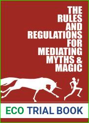 The Rules and Regulations for Mediating Myths and Magic (The Rules, #1)
