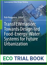 TransFEWmation: Towards Design-led Food-Energy-Water Systems for Future Urbanization (Contemporary Urban Design Thinking)