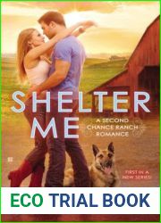 Shelter Me (Second Chance Ranch, #1)