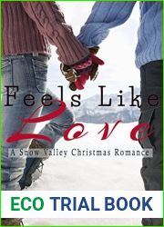 Feels Like Love (Christmas in Snow Valley #2)