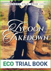 Tycoon Takedown (Lone Star Burn, #2)