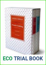 Mastering the Art of French Cooking (Vol 1 and 2)