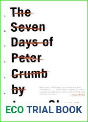 The Seven Days of Peter Crumb