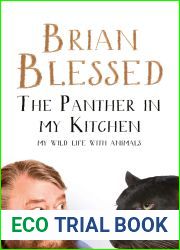 The Panther in My Kitchen: My Life With Wild Animals