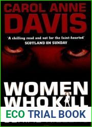 Women Who Kill: Profiles of Female Serial Killers