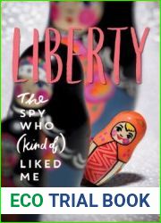 Liberty: The Spy Who (Kind of) Liked Me