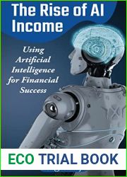 The Rise of AI Income: Using Artificial Intelligence for Financial Success