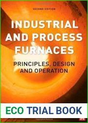 Industrial and Process Furnaces: Principles, Design and Operation