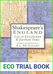 Shakespeare|s England: Life in Elizabethan and Jacobean Times