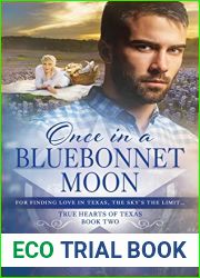 Once in a Bluebonnet Moon: A Contemporary Western Romance (True Hearts of Texas, #2)