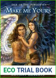 Make Me Yours (Isle Of The Forgotten, #3)