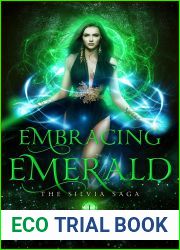 Embracing Emerald (The Silvia Saga Book 1)