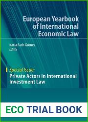 Private Actors in International Investment Law (European Yearbook of International Economic Law)