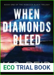 When Diamonds Bleed: Book One of The Rebecca Black Trilogy