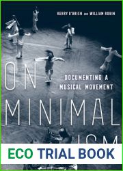 On Minimalism: Documenting a Musical Movement