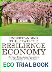 Understanding the Power of Resilience Economy: An Inter-Disciplinary Perspective to Change the World Attitude to Socio-Economic Crisis