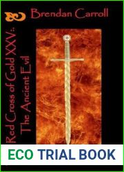 The Ancient Evil (Red Cross of Gold #25)