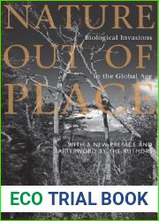 Nature Out of Place: Biological Invasions in the Global Age