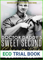 Doctor Daddy|s Sweet Second Chance Little (West Covington Doctor Daddies| Plus-Sized Girls #2)