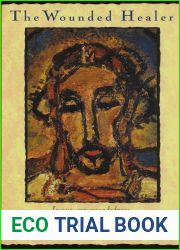 The Wounded Healer : Ministry in Contemporary Society
