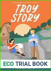 Troy Story (Romancing the Ruins, #2)