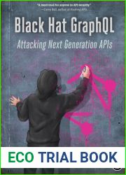 Black Hat GraphQL: Attacking Next Generation APIs