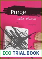 Purge: Rehab Diaries