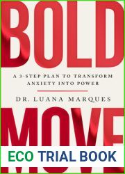 Bold Move: A 3-Step Plan to Transform Anxiety into Power