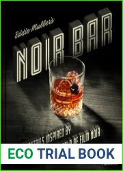 Eddie Muller|s Noir Bar: Cocktails Inspired by the World of Film Noir (Turner Classic Movies)