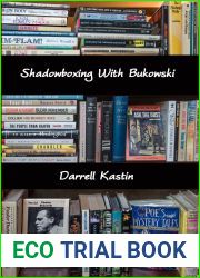 Shadowboxing With Bukowski