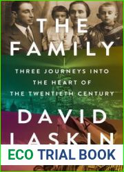 The Family: Three Journeys into the Heart of the Twentieth Century