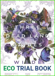 Three Dead Land Brides: A Dead Lands Fantasy Romance Collection (Discreet Cover Edition)