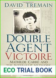 Double Agent Victoire: Mathilde Carre and the Interallie Network