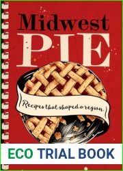 Midwest Pie: Recipes that Shaped a Region