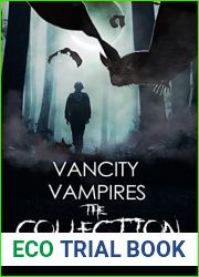 Vancity Vampires The Collection