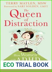 The Queen of Distraction: How Women with ADHD Can Conquer Chaos, Find Focus, and Get More Done