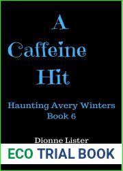 A Caffeine Hit (Haunting Avery Winters #6)