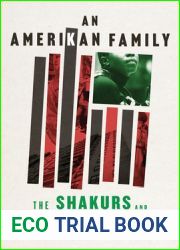 Amerikan Family, An: The Shakurs and the Nation They Created