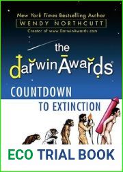 The Darwin Awards Countdown to Extinction
