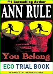 You Belong to Me and Other True Cases (Ann Rule|s Crime Files: Vol. 2)