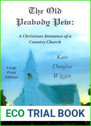 The Old Peabody Pew: A Christmas Romance of a Country Church
