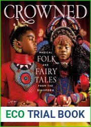 CROWNED: Magical Folk and Fairy Tales from the Diaspora