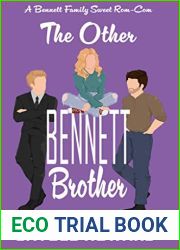The Other Bennett Brother: A Sweet Romantic Comedy (The Bennett Family Book 1)