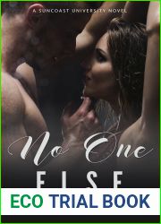 No One Else (Suncoast University, #3)